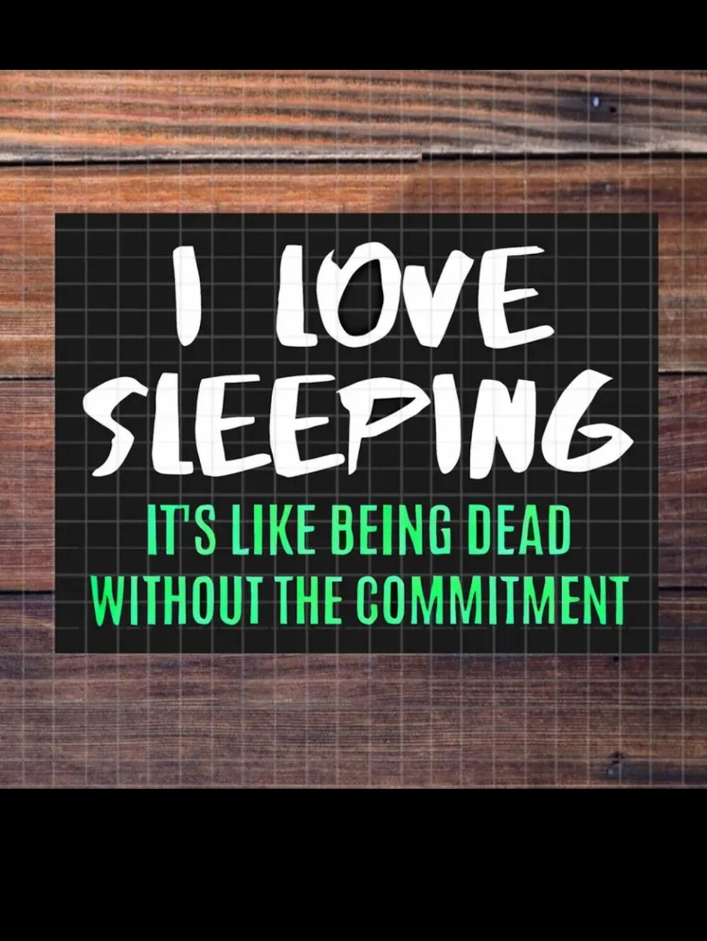 2$ Add On⭐I Love Sleeping It's Like Being Dead Without The Commitment Sticker